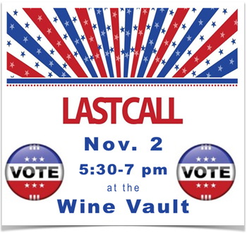 Join us and local candidates at Election Eve Last Call